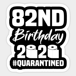 82nd Birthday 2020 Quarantined Sticker